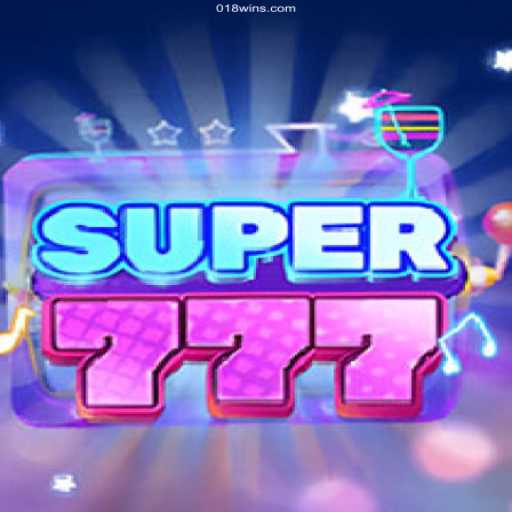 Experience the Thrill of Super777: Your Gateway to 018win⭐️ ONLINE PLATAFORMA OFICIAL